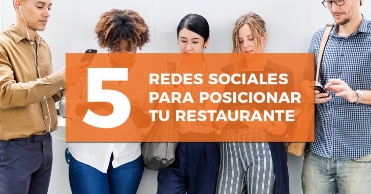5 redes sociales para posicionar tu restaurante